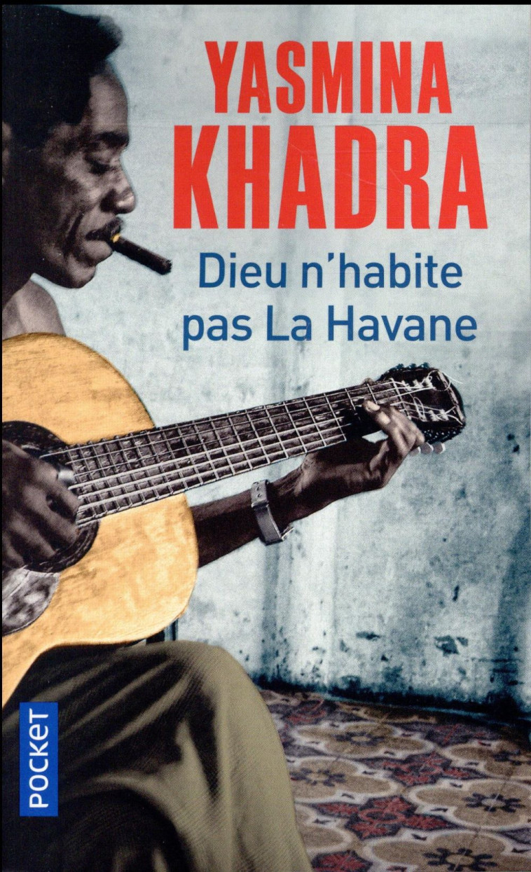 DIEU N'HABITE PAS LA HAVANE - KHADRA YASMINA - POCKET