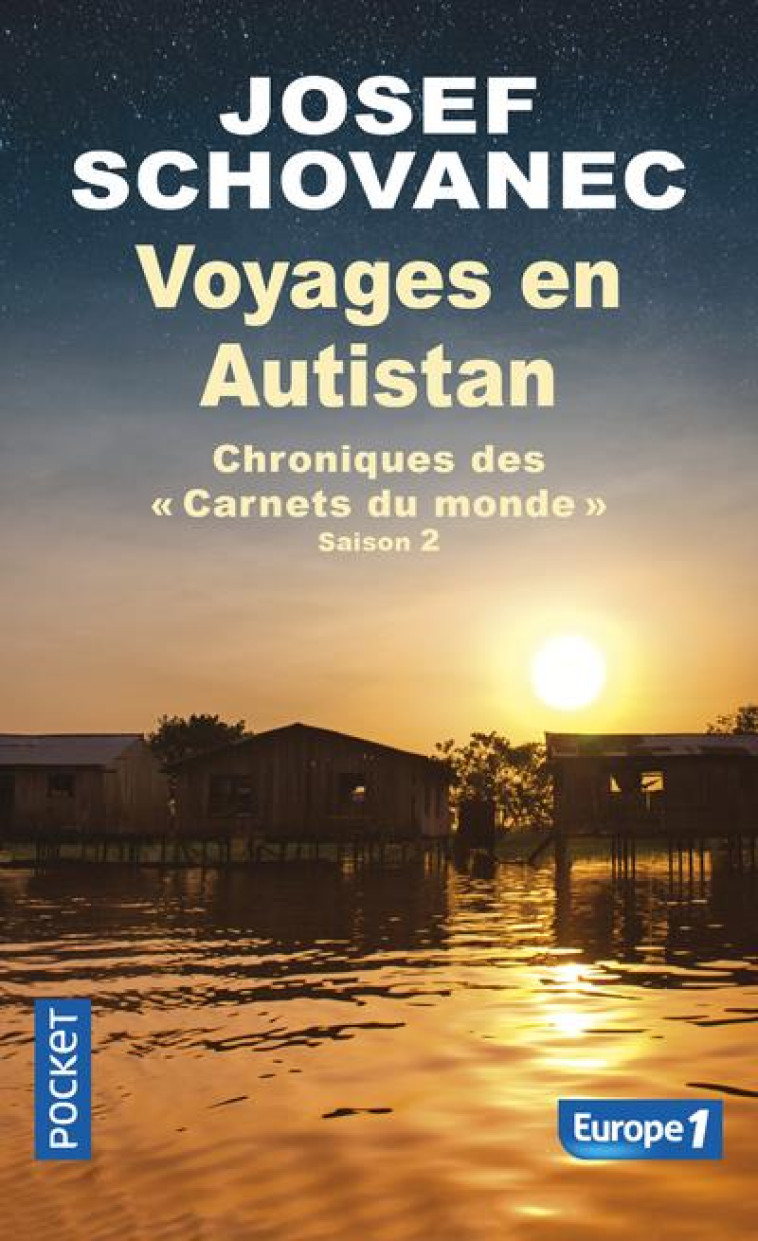 VOYAGES EN AUTISTAN - CHRONIQUES DES CARNETS DU MONDE - SAISON 2 - SCHOVANEC/LARMOYER - POCKET