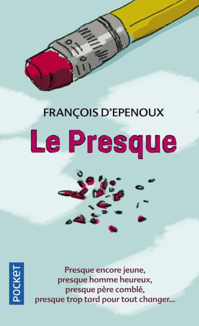 LE PRESQUE - EPENOUX FRANCOIS D' - POCKET