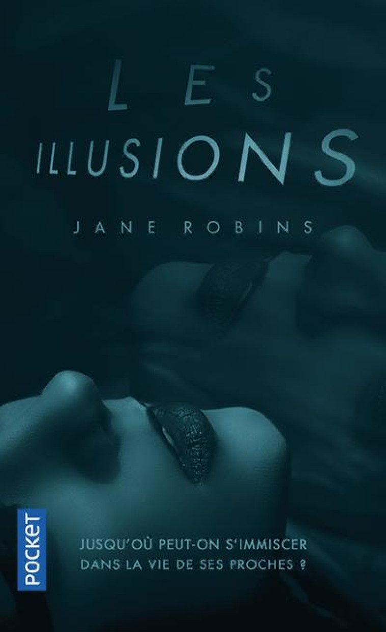 LES ILLUSIONS - ROBINS JANE - POCKET