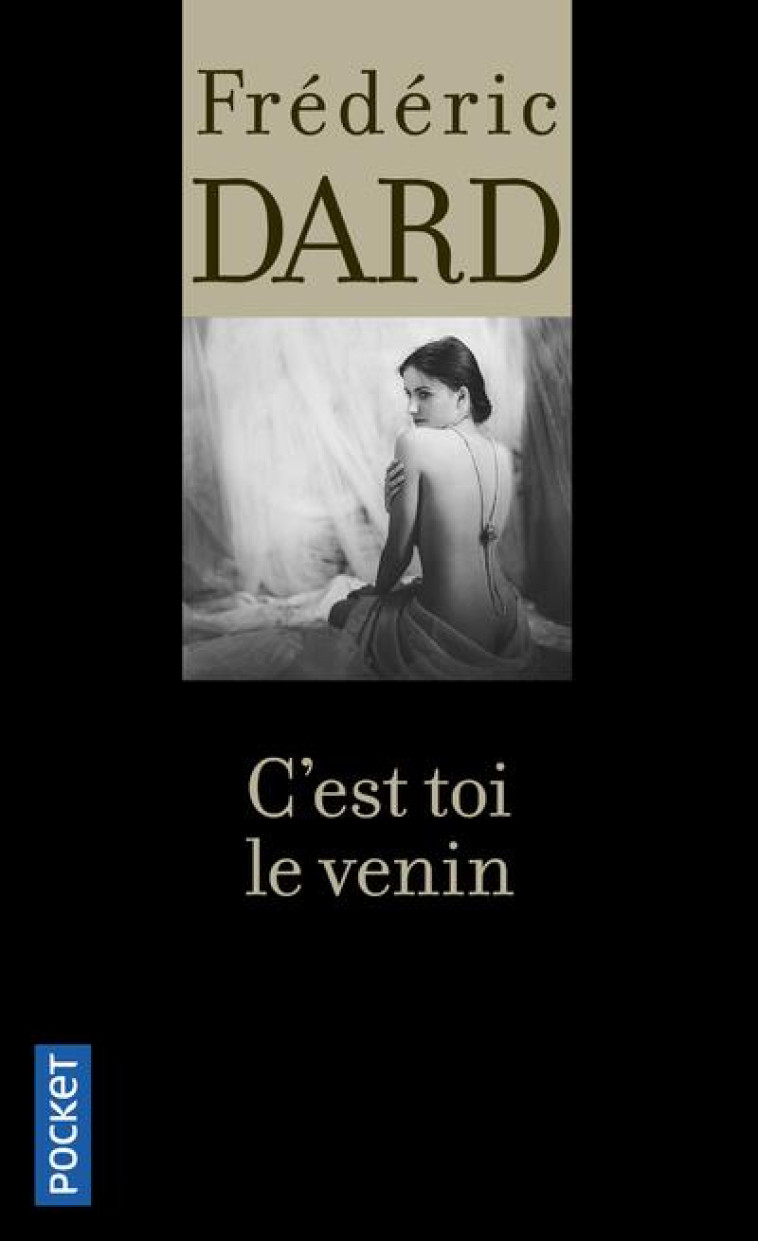 C'EST TOI LE VENIN - DARD FREDERIC - POCKET