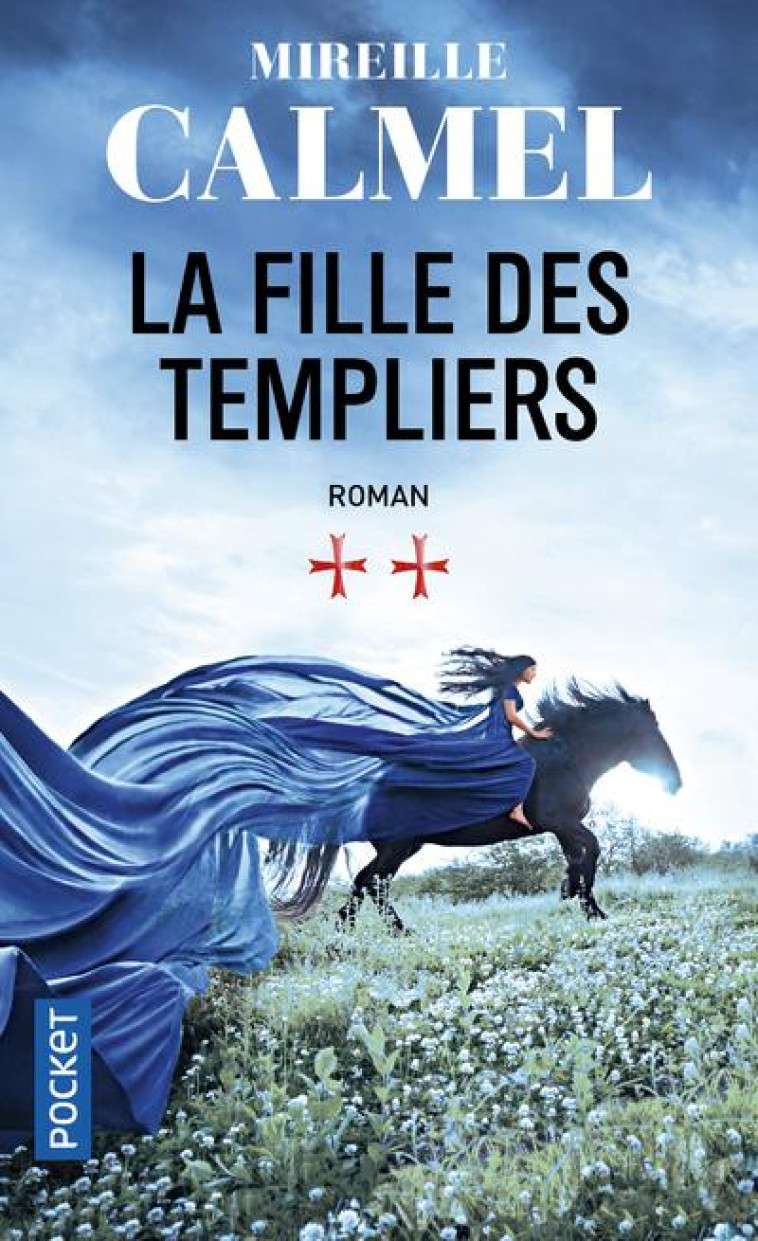 LA FILLE DES TEMPLIERS - TOME 2 - VOL02 - CALMEL MIREILLE - POCKET