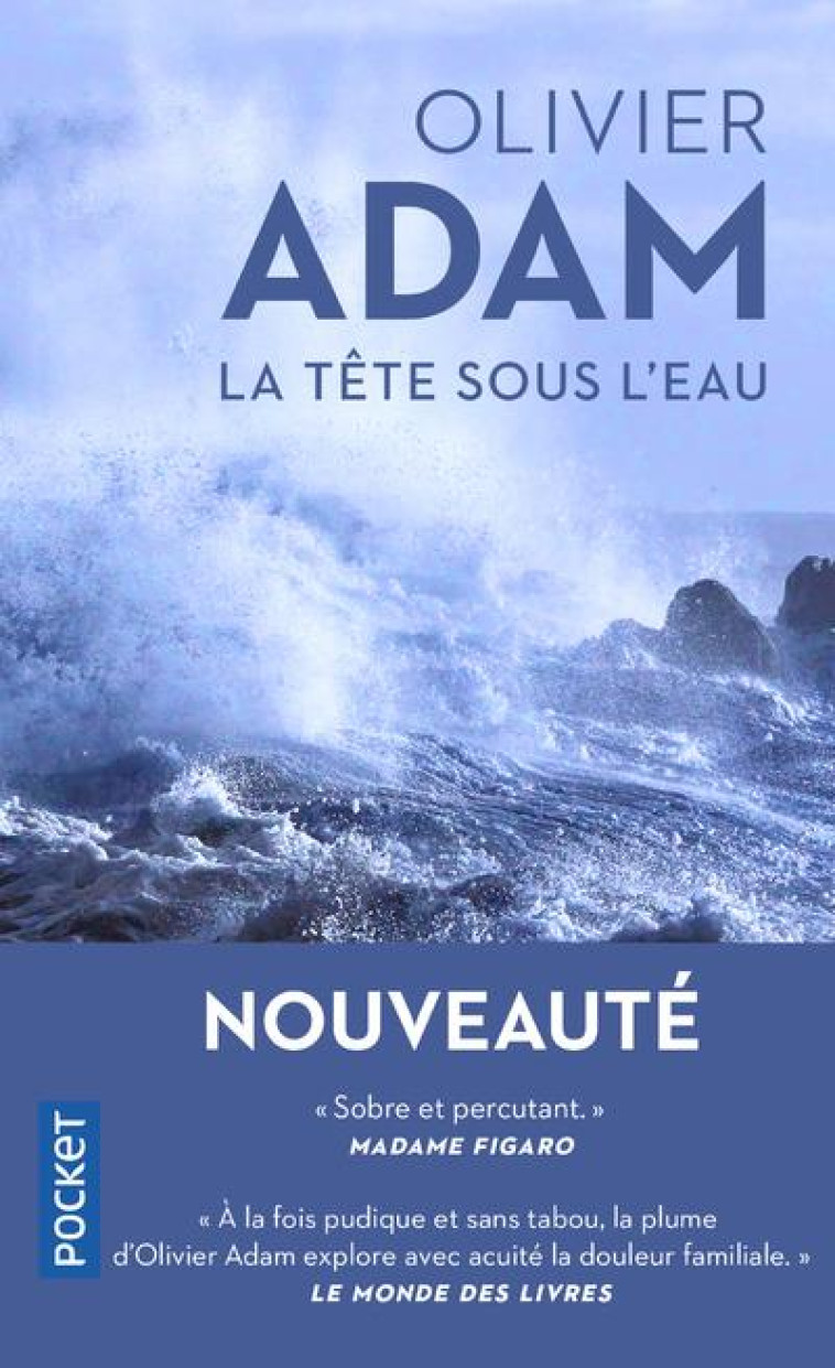 LA TETE SOUS L'EAU - ADAM OLIVIER - POCKET