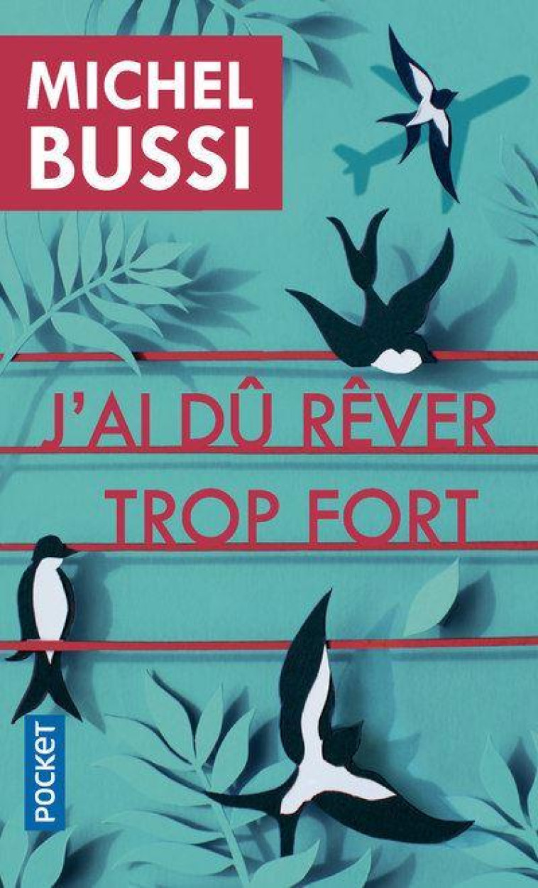 J'AI DU REVER TROP FORT - BUSSI MICHEL - POCKET