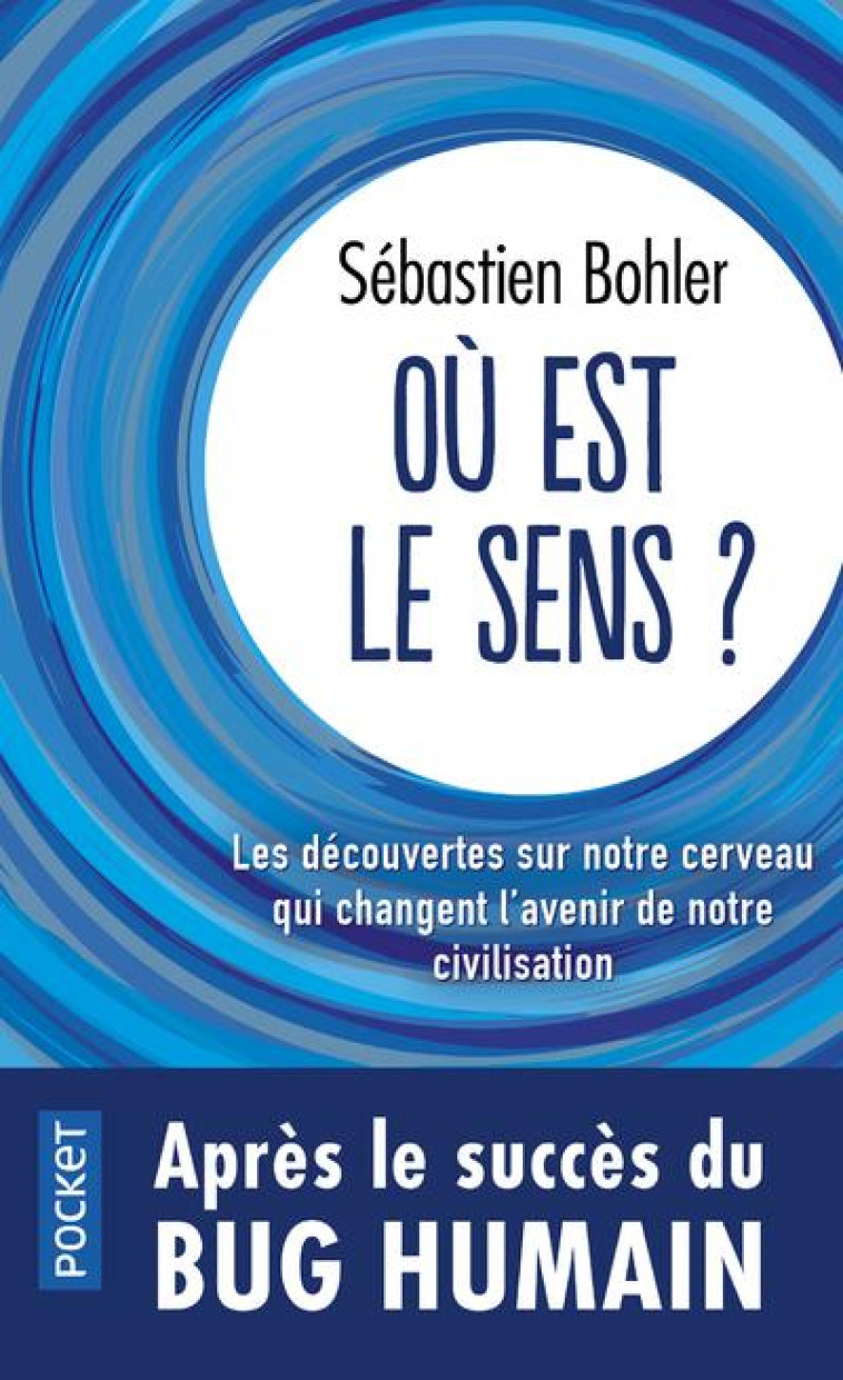 OU EST LE SENS ? - BOHLER SEBASTIEN - POCKET