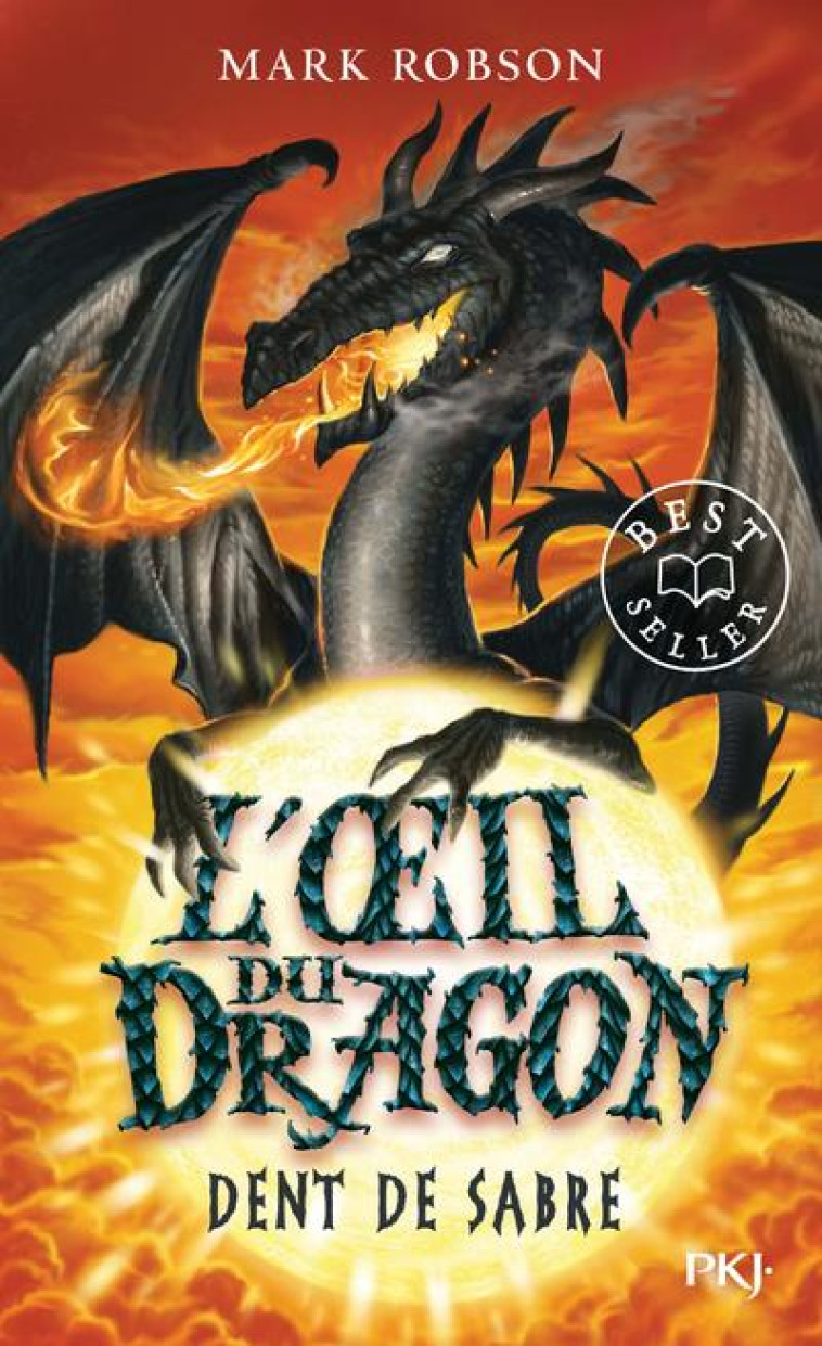 L'OEIL DU DRAGON - TOME 3 DENT-DE-SABRE - VOL03 - ROBSON MARK - POCKET