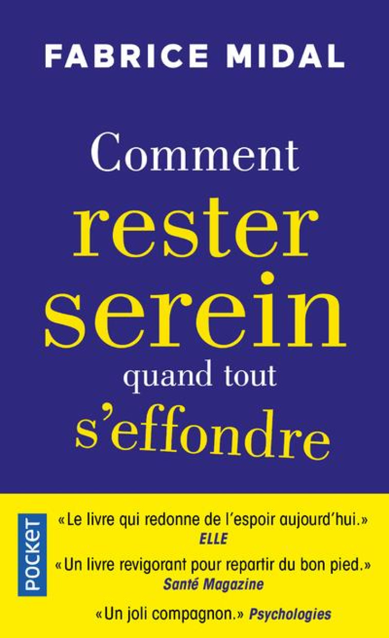 COMMENT RESTER SEREIN QUAND TOUT S'EFFONDRE - MIDAL FABRICE - POCKET