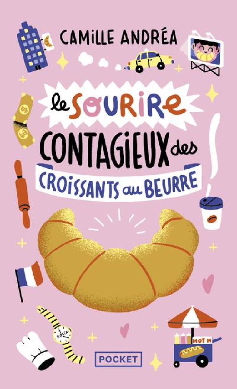 LE SOURIRE CONTAGIEUX DES CROISSANTS AU BEURRE - ANDREA CAMILLE - POCKET