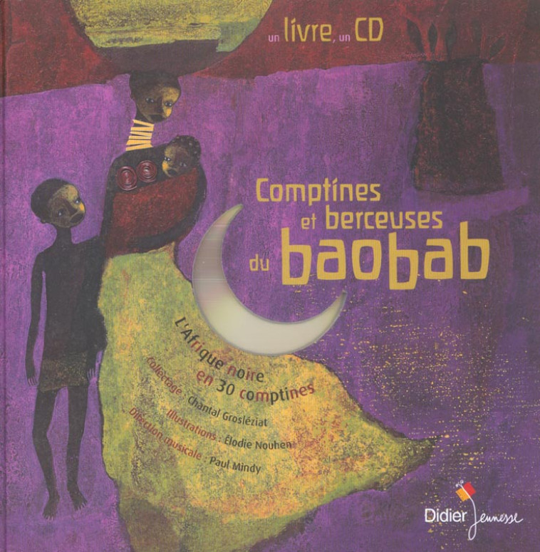 COMPTINES ET BERCEUSES DU BAOBAB - GROSLEZIAT/NOUHEN - DIDIER