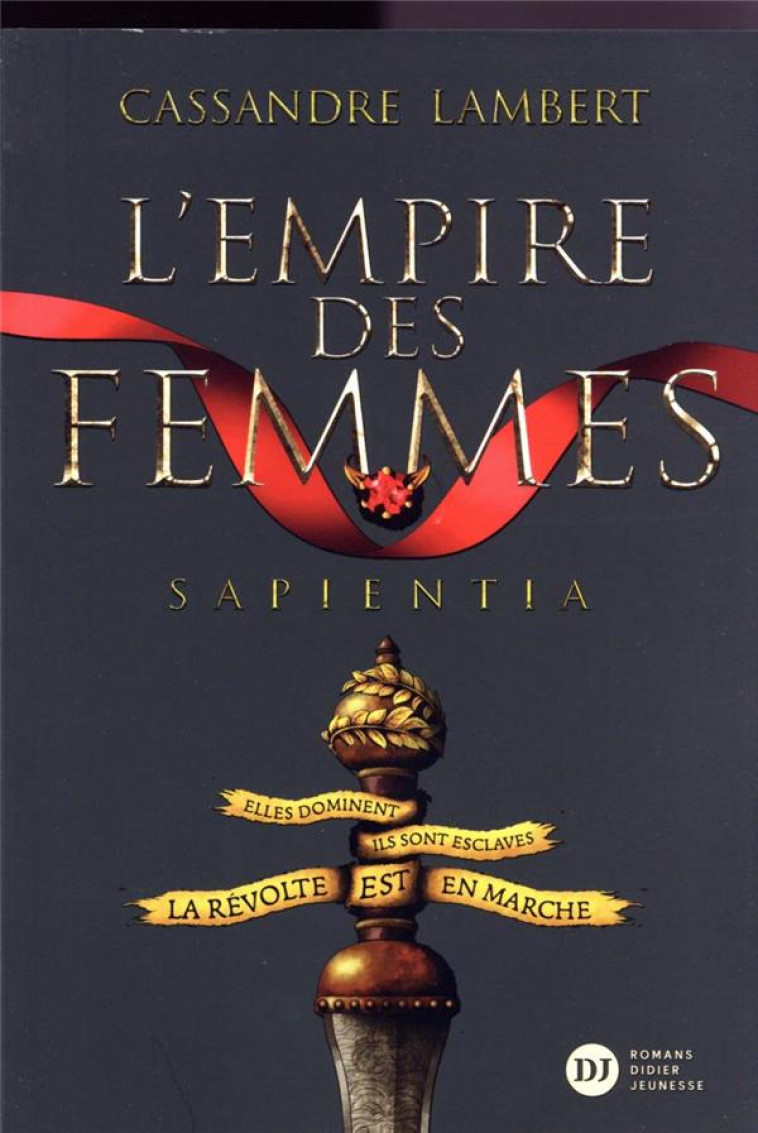 L'EMPIRE DES FEMMES, TOME 1 - SAPIENTIA - LAMBERT/BARTHELEMY - DIDIER