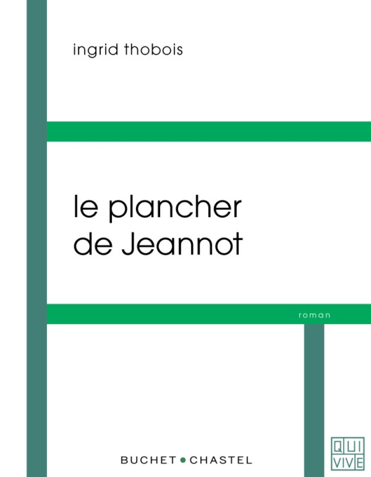 LE PLANCHER DE JEANNOT - Ingrid Thobois - BUCHET CHASTEL