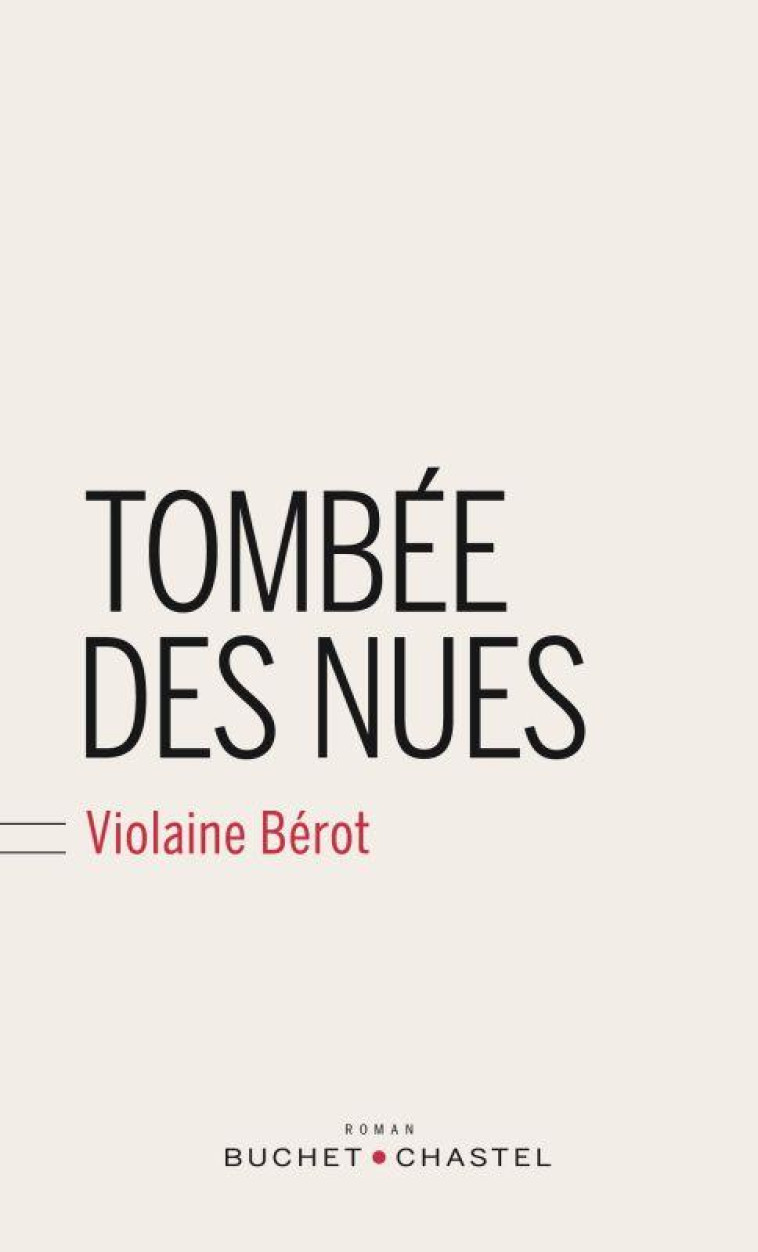 TOMBEE DES NUES - BEROT VIOLAINE - BUCHET CHASTEL