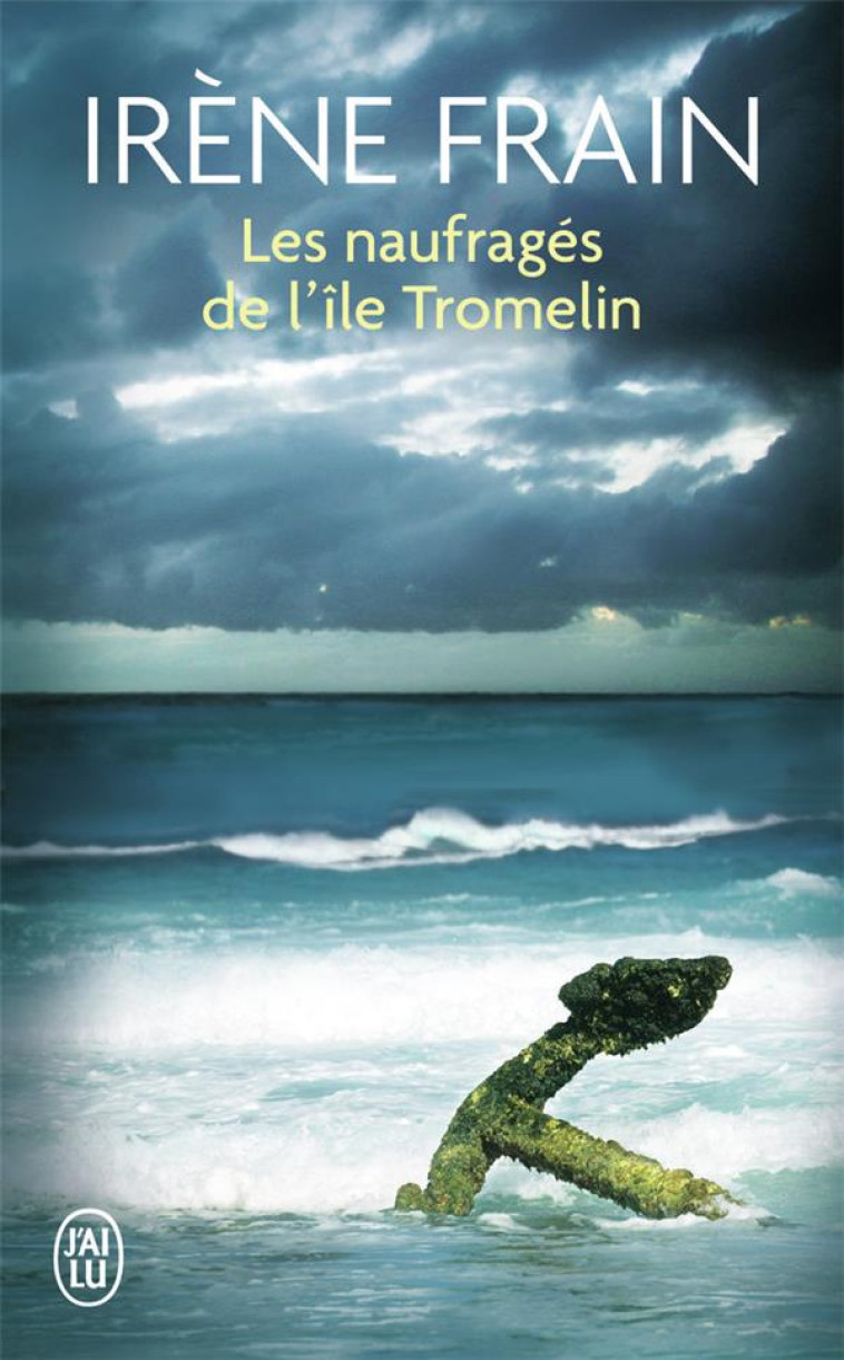 LES NAUFRAGES DE L'ILE TROMELIN - FRAIN IRENE - J'AI LU