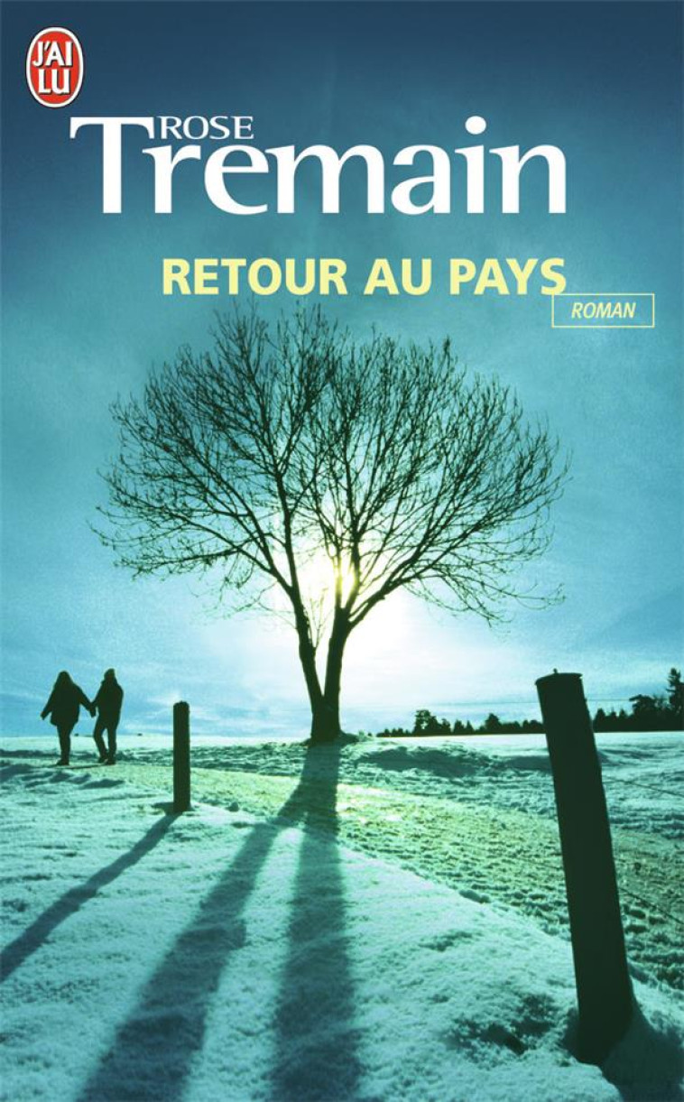 RETOUR AU PAYS - TREMAIN ROSE - J'AI LU