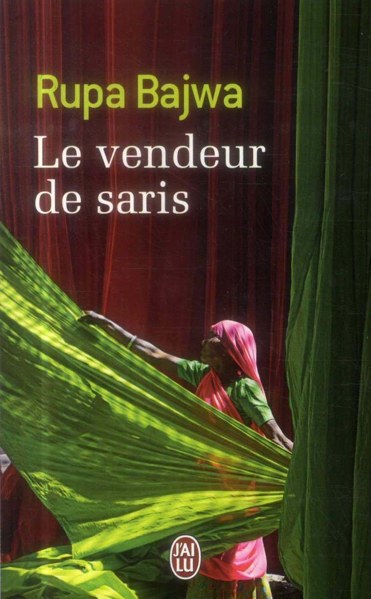 LE VENDEUR DE SARIS - BAJWA RUPA - J'ai lu