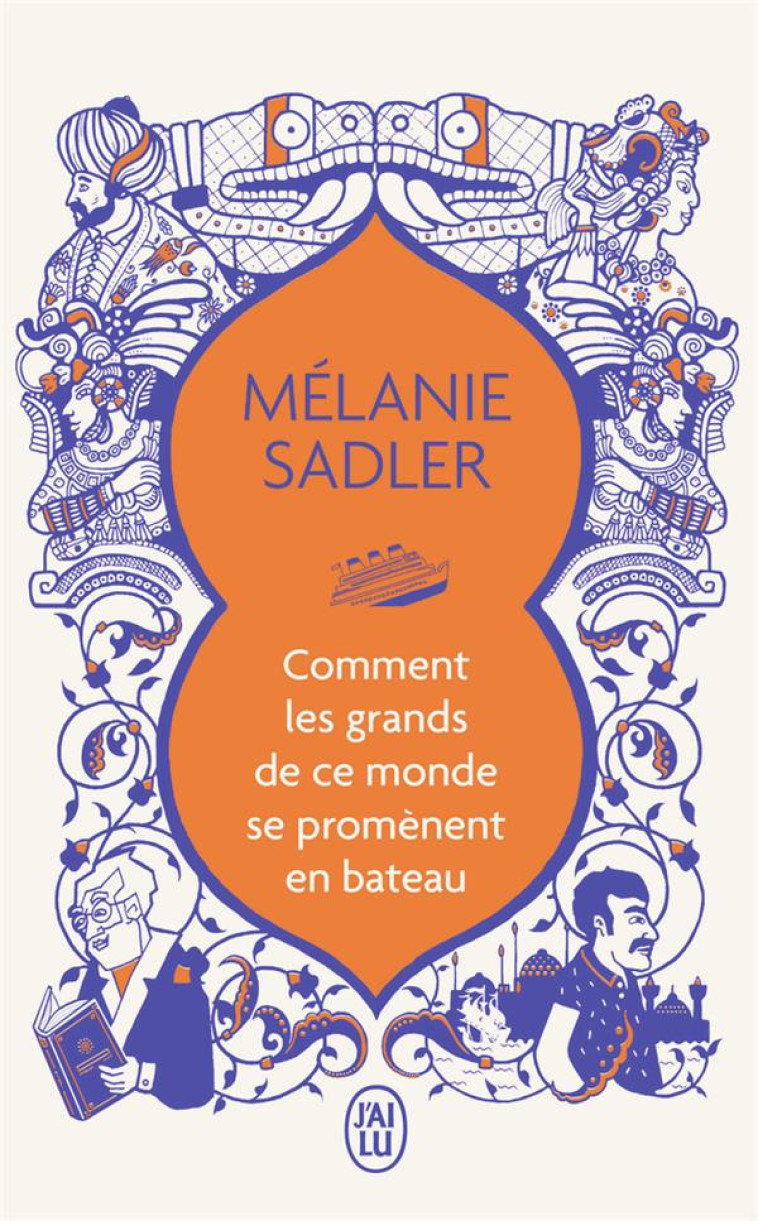 COMMENT LES GRANDS DE CE MONDE SE PROMENENT EN BATEAU - SADLER MELANIE - J'ai lu