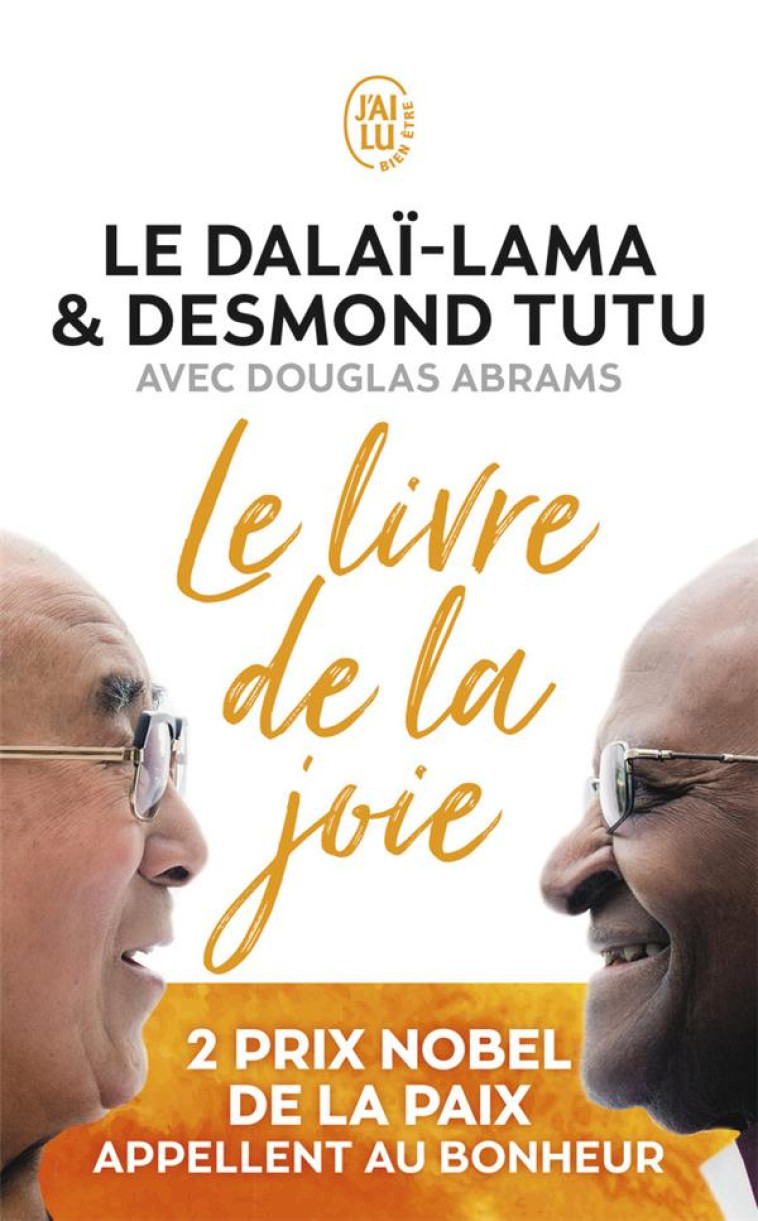 LE LIVRE DE LA JOIE - LE BONHEUR DURABLE DANS UN MONDE EN MOUVEMENT - DALAI-LAMA (XIV) [T - J'AI LU