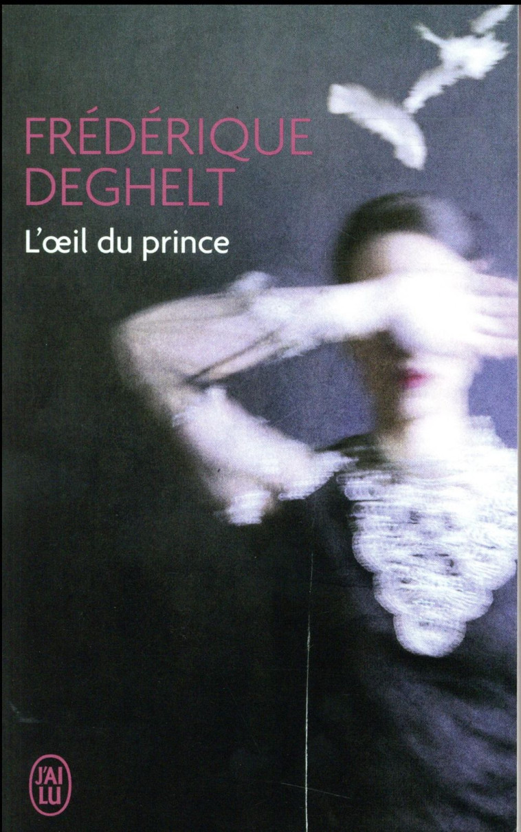 L'OEIL DU PRINCE - DEGHELT FREDERIQUE - J'ai lu