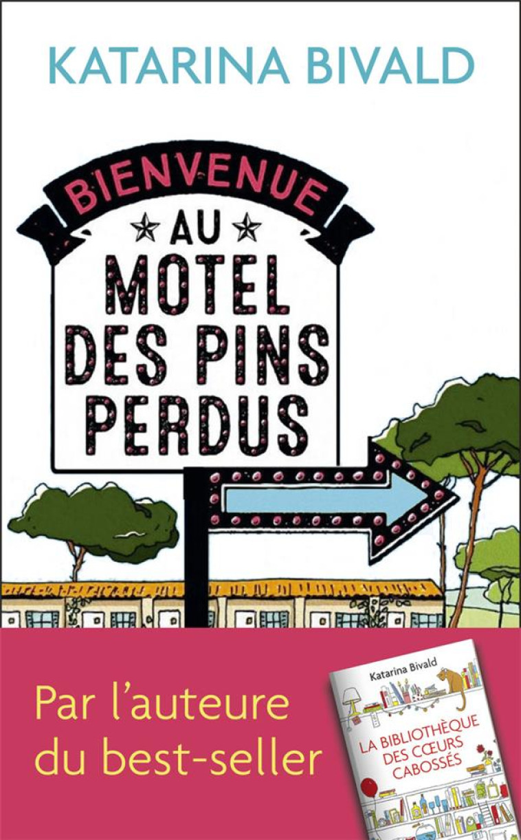 BIENVENUE AU MOTEL DES PINS PERDUS - BIVALD KATARINA - J'AI LU