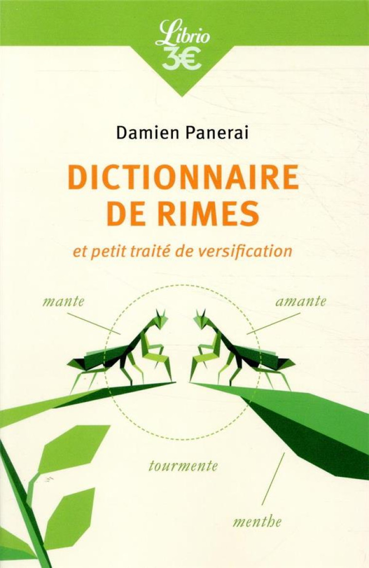 DICTIONNAIRE DE RIMES ET PETIT TRAITE DE VERSIFICATION - PANERAI DAMIEN - J'AI LU