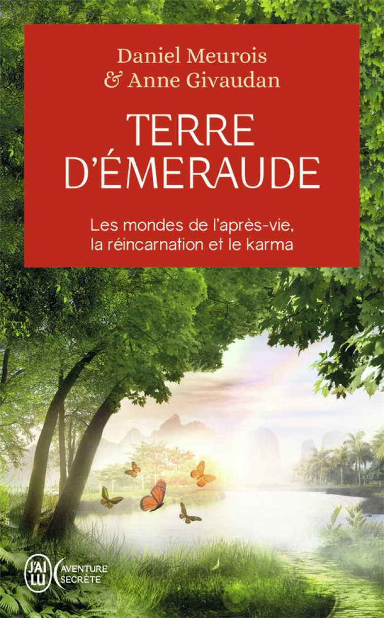 TERRE D'EMERAUDE - TEMOIGNAGES D'OUTRE-CORPS - MEUROIS/GIVAUDAN - J'AI LU