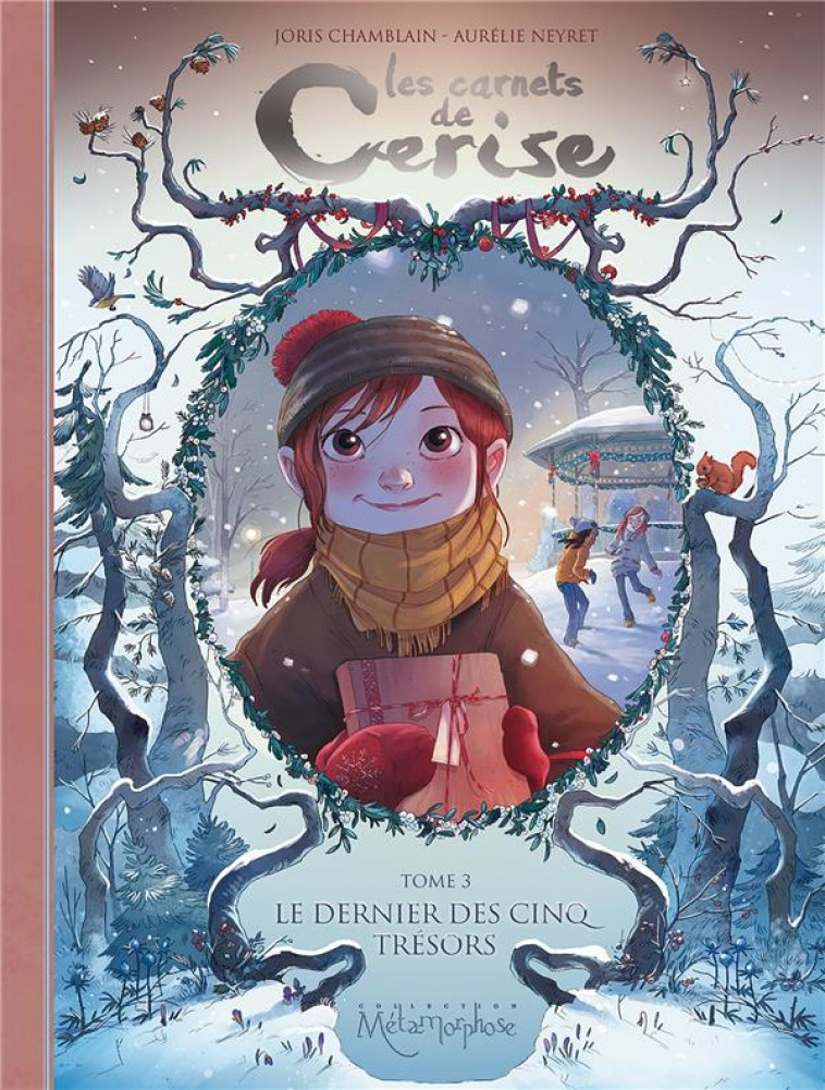 LES CARNETS DE CERISE T03 - LE DERNIER DES CINQ TRESORS - CHAMBLAIN/NEYRET - Soleil