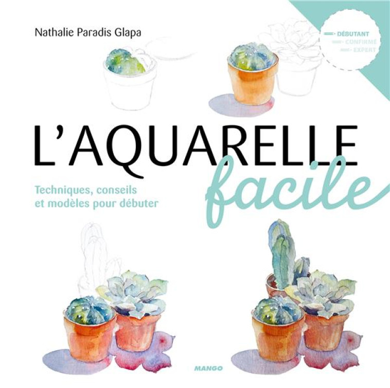 L'AQUARELLE FACILE - GLAPA NATHALIE - MANGO