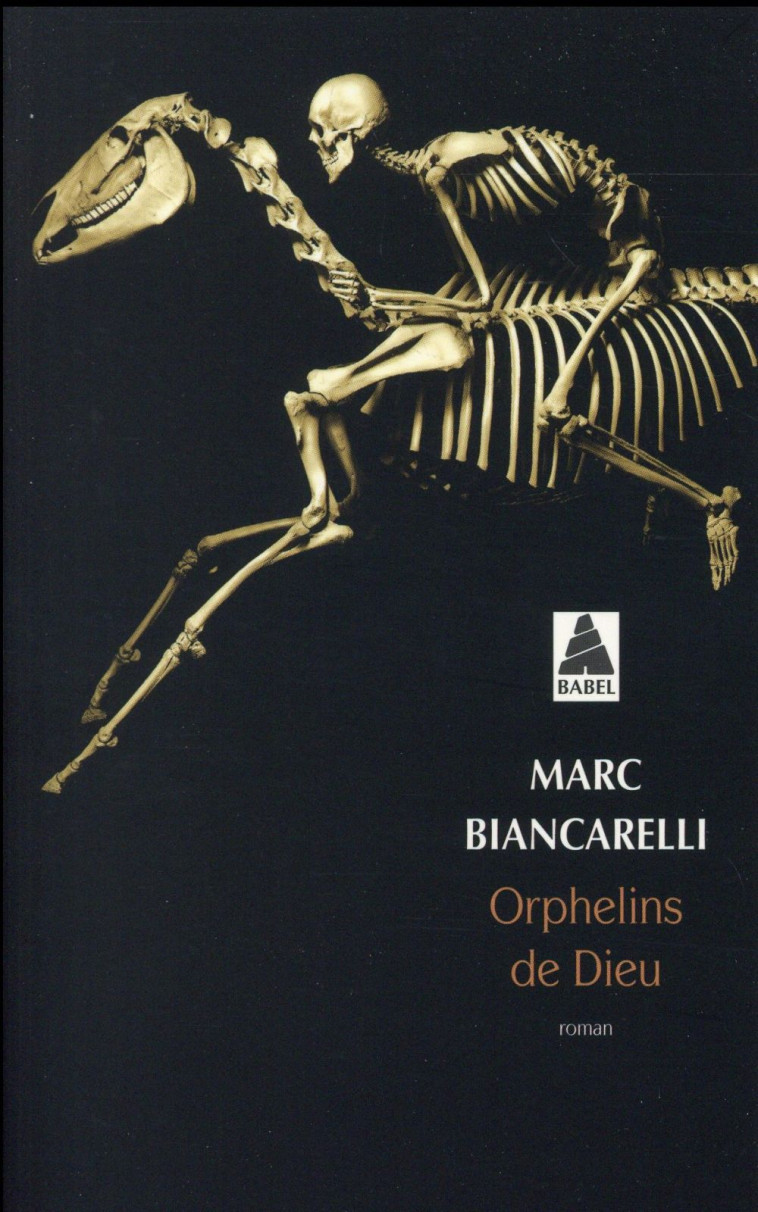 ORPHELINS DE DIEU - BIANCARELLI MARC - Actes Sud