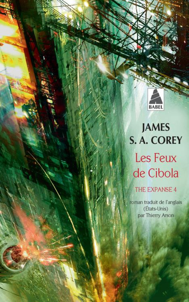 LES FEUX DE CIBOLA - THE EXPANSE 4 - COREY JAMES S. A. - ACTES SUD