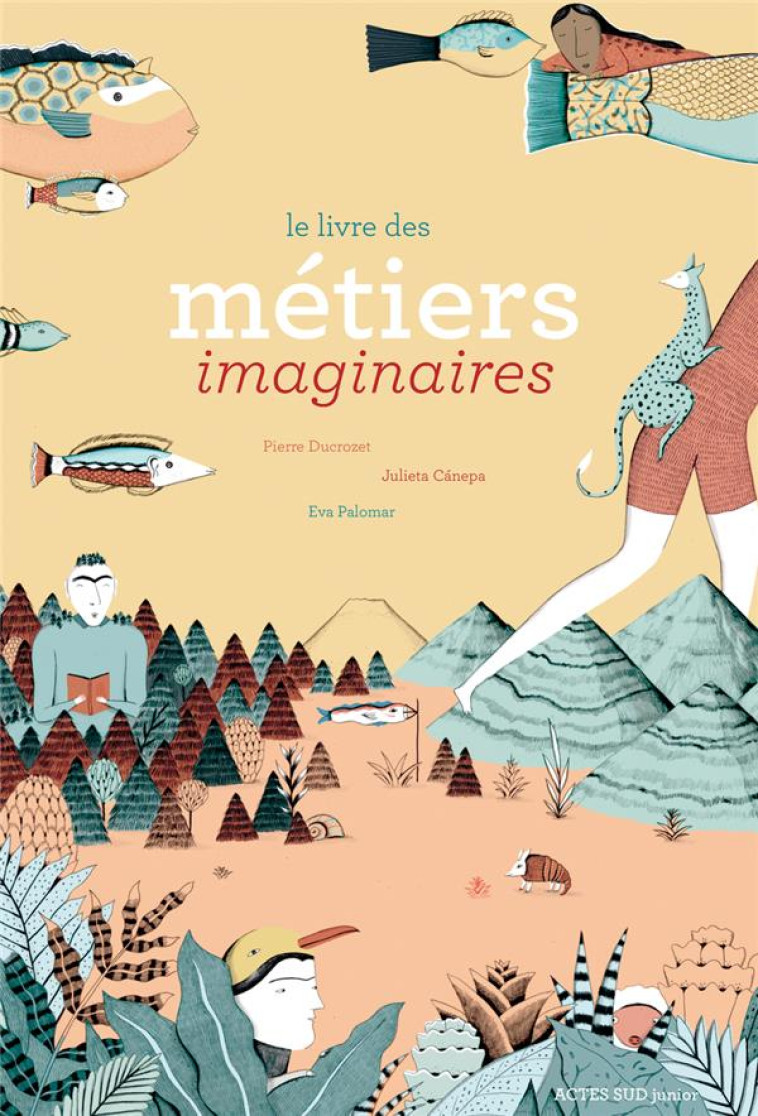 LE LIVRE DES METIERS IMAGINAIRES - DUCROZET/CANEPA - ACTES SUD