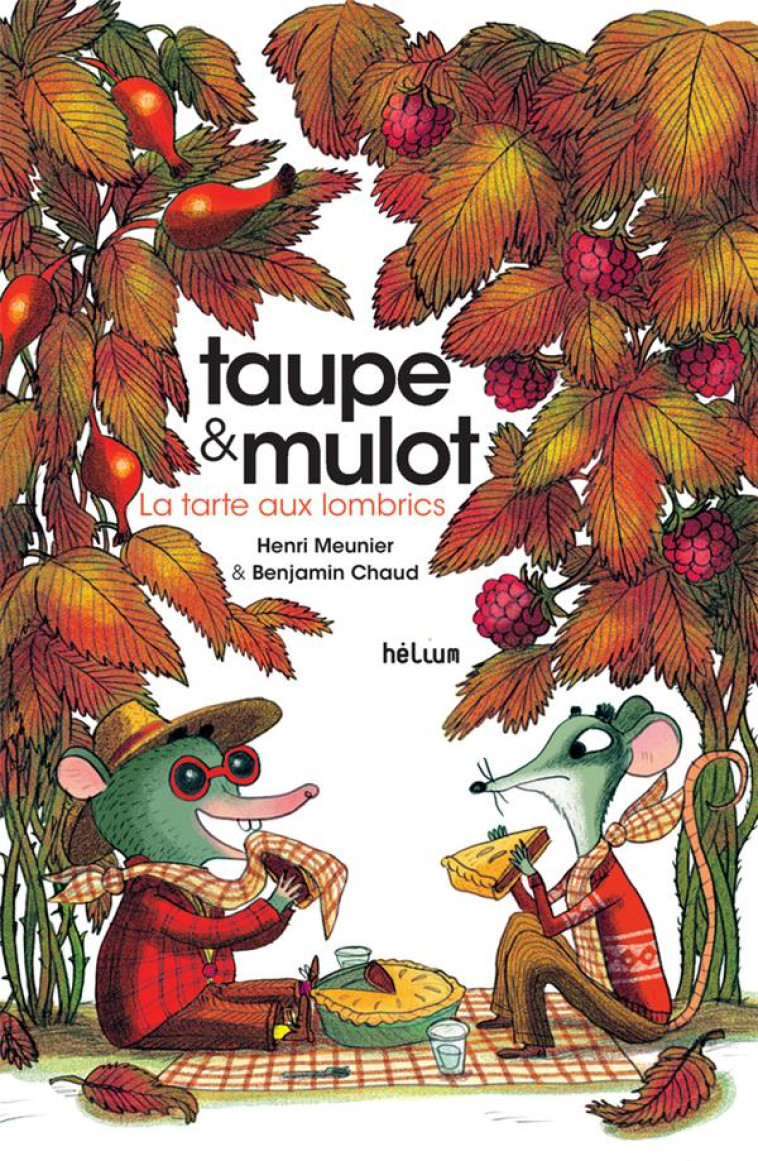 TAUPE ET MULOT 2 - LA TARTE AUX LOMBRICS - MEUNIER/CHAUD - ACTES SUD