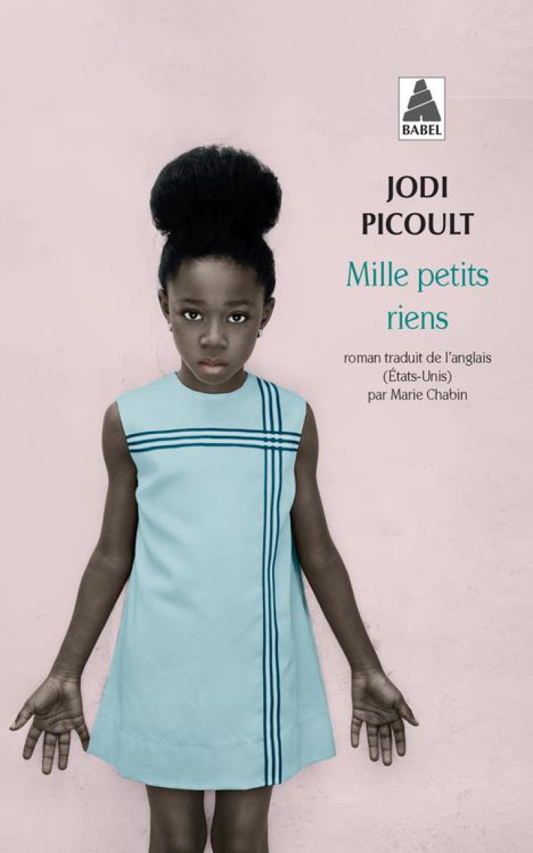 MILLE PETITS RIENS - PICOULT JODI - ACTES SUD