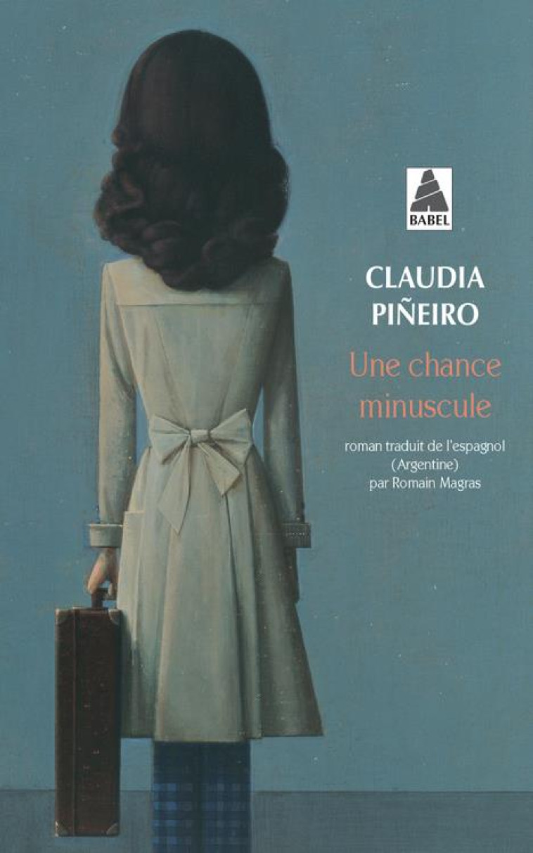 UNE CHANCE MINUSCULE - PINEIRO CLAUDIA - ACTES SUD