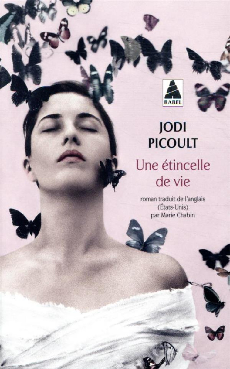 UNE ETINCELLE DE VIE - PICOULT JODI - ACTES SUD