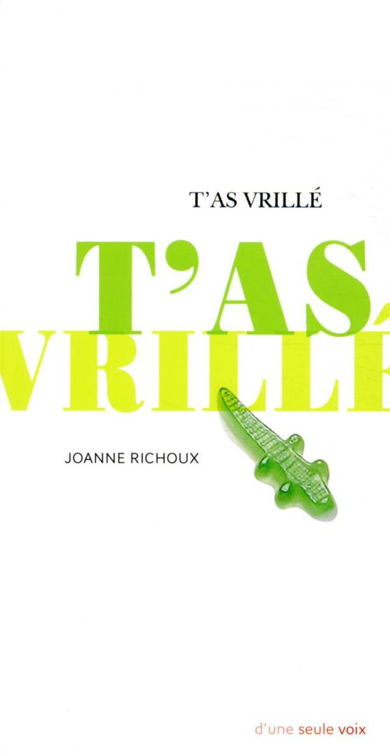 T'AS VRILLE - RICHOUX JOANNE - ACTES SUD