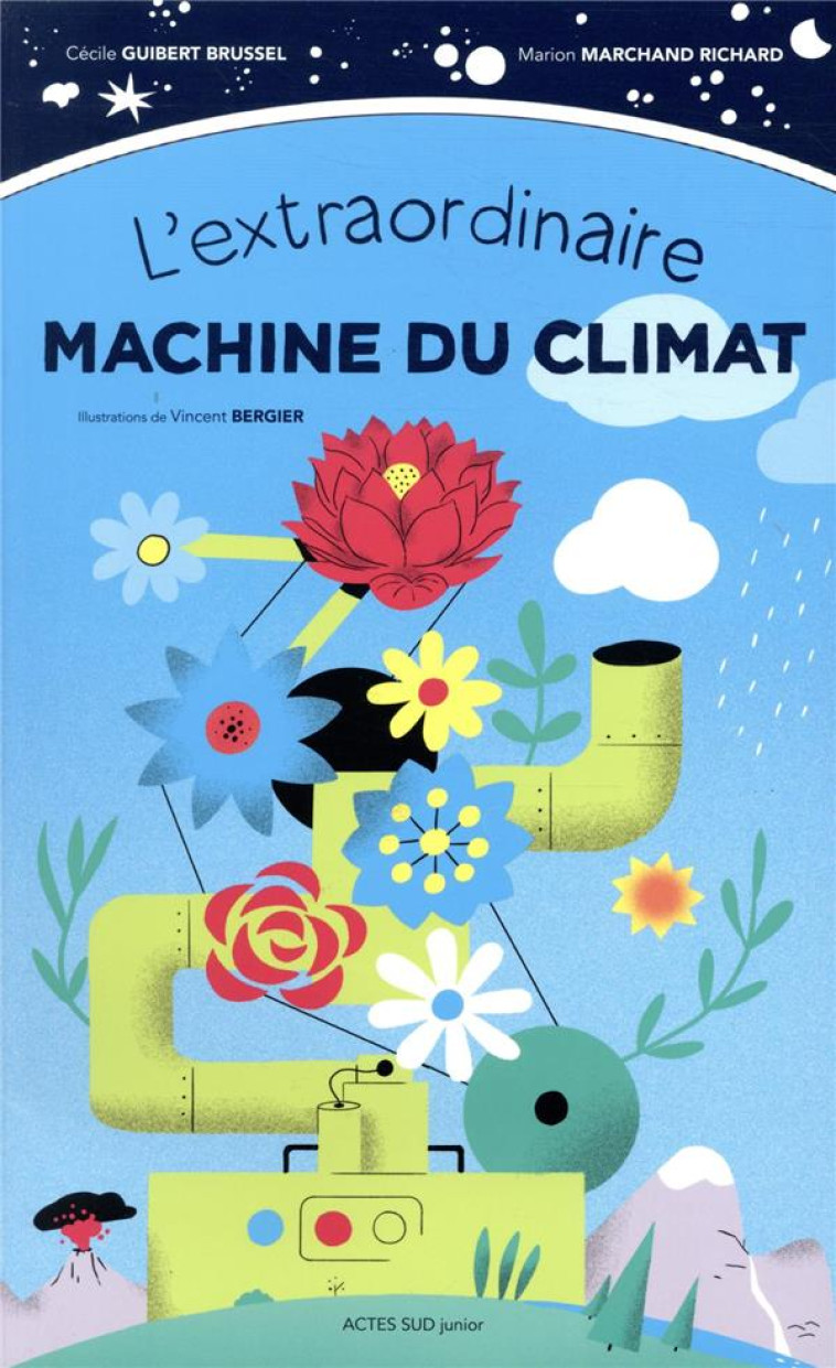 L'EXTRAORDINAIRE MACHINE DU CLIMAT - GUIBERT BRUSSEL - ACTES SUD