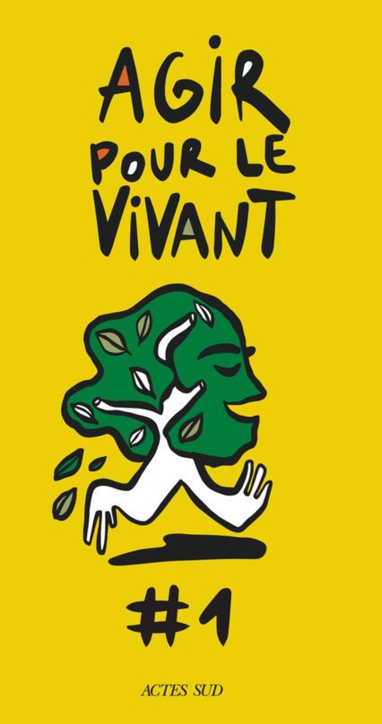 AGIR POUR LE VIVANT #1 - COLLECTIF - ACTES SUD