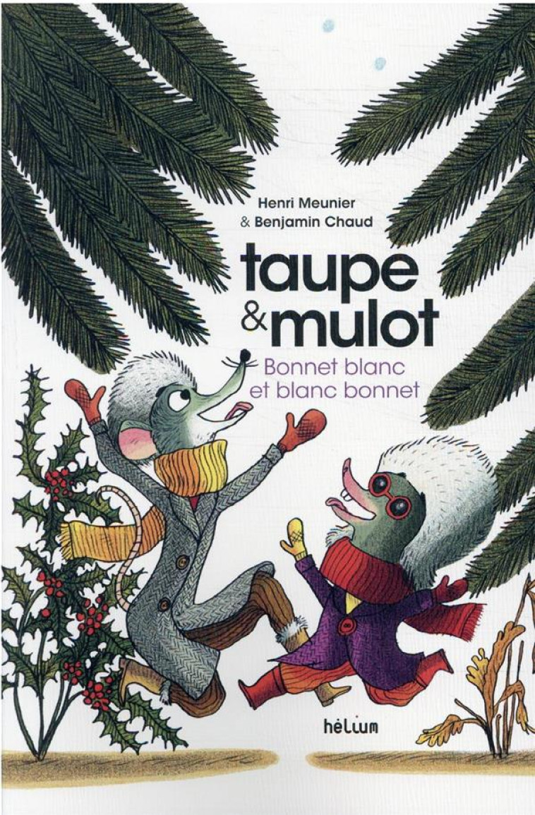 TAUPE ET MULOT 4 - BONNET BLANC ET BLANC BONNET - MEUNIER/CHAUD - ACTES SUD