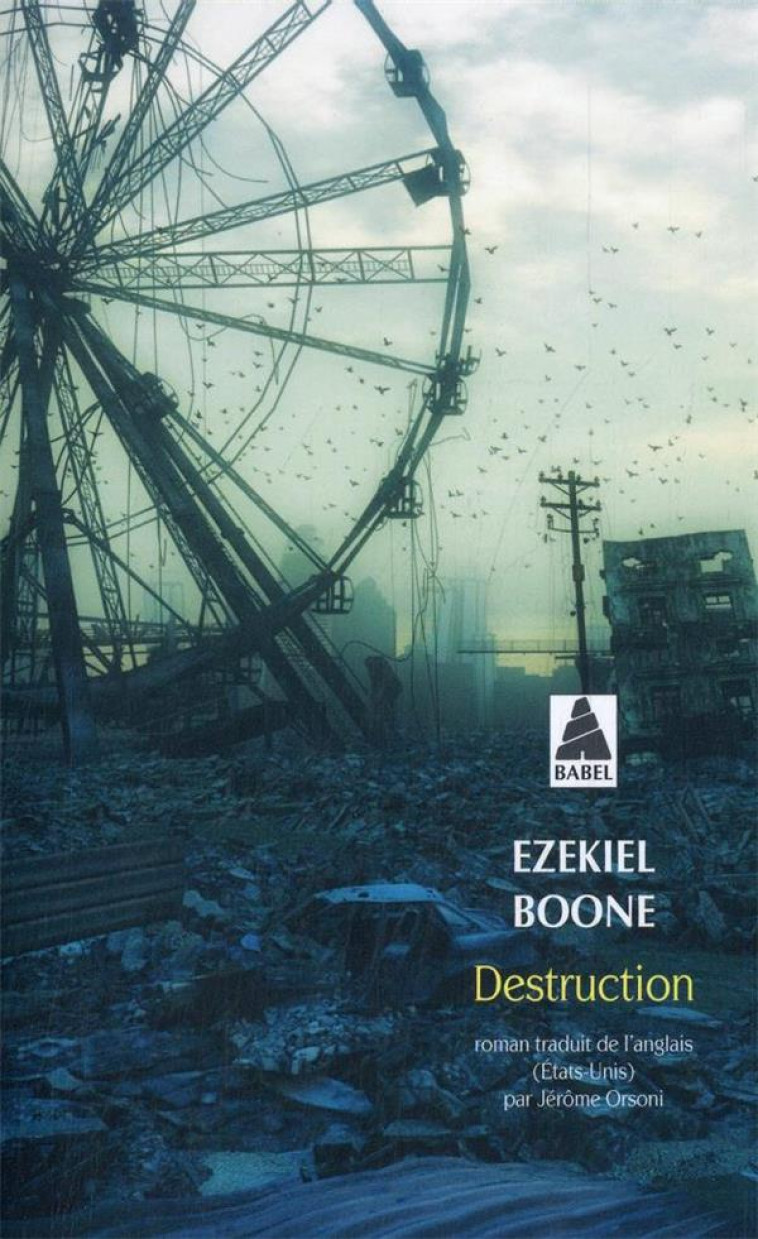 DESTRUCTION - BOONE EZEKIEL - ACTES SUD