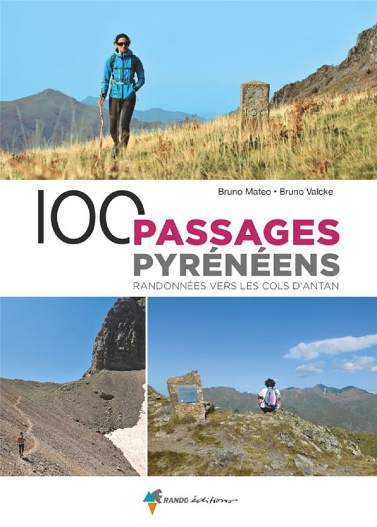 100 PASSAGES PYRENEENS - RANDONNEES VERS LES COLS D'ANTAN - MATEO/VALCKE - GLENAT