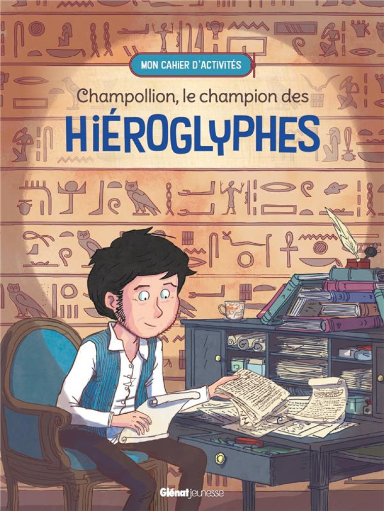 CHAMPOLLION, LE CHAMPION DES HIEROGLYPHES - DUGAND/LEBRETON - GLENAT