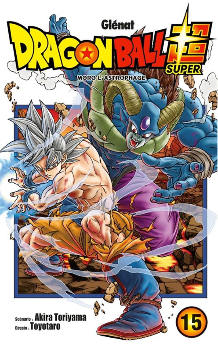 DRAGON BALL SUPER - TOME 15 - TORIYAMA/TOYOTARO - GLENAT