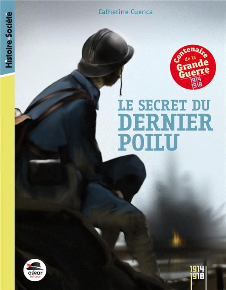 LE SECRET DU DERNIER POILU - CUENCA CATHERINE - OSKAR