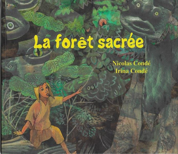 LA FORET SACREE - CONDE - GANNDAL