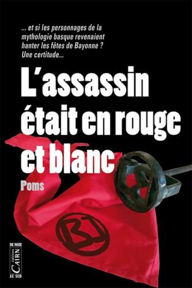 L'ASSASSIN ETAIT EN ROUGE ET BLANC - POMS - Cairn