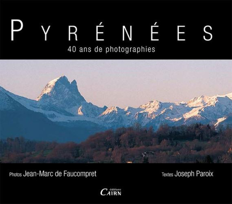 PYRENEES - 40 ANS DE PHOTOGRAPHIES - PAROIX/FAUCOMPRET - Cairn