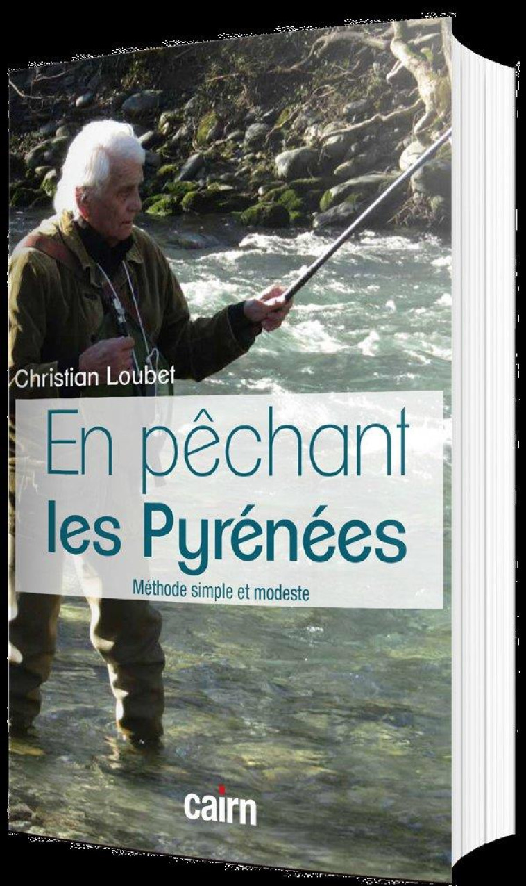 EN PECHANT LES PYRENEES - LOUBET CHRISTIAN - CAIRN