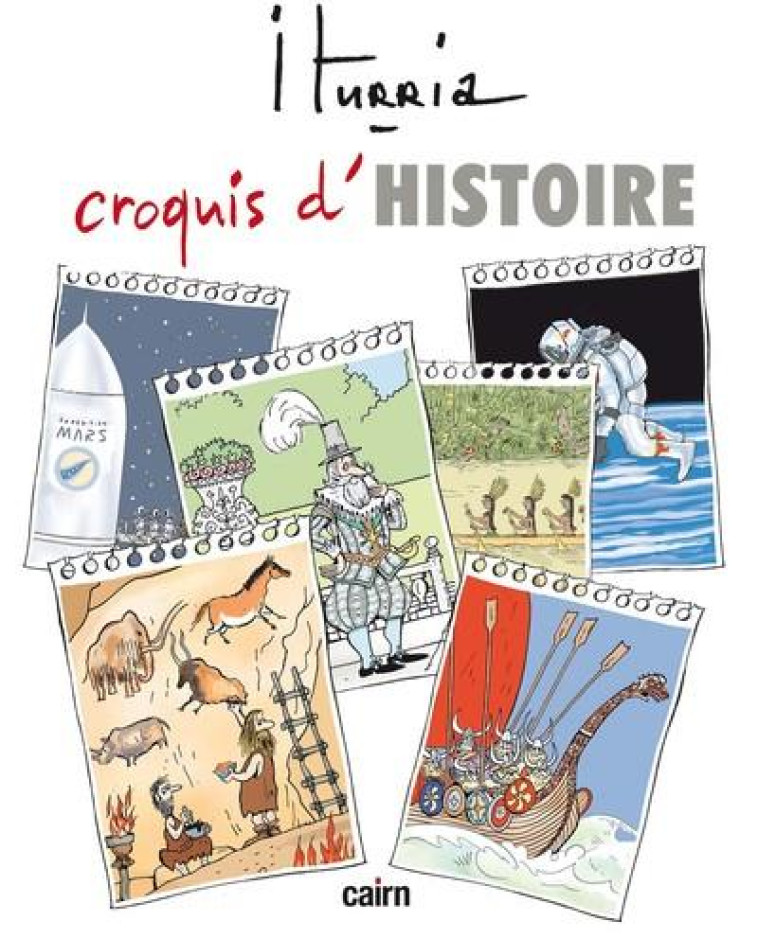 CROQUIS D'HISTOIRE - ITURRIA MICHEL - CAIRN