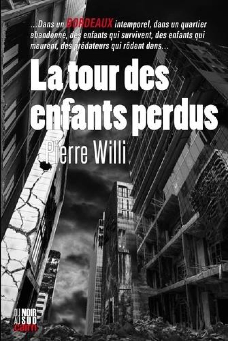 LA TOUR DES ENFANTS PERDUS - WILLI PIERRE - CAIRN