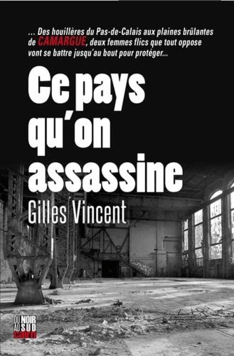 CE PAYS QU'ON ASSASSINE - VINCENT GILLES - CAIRN